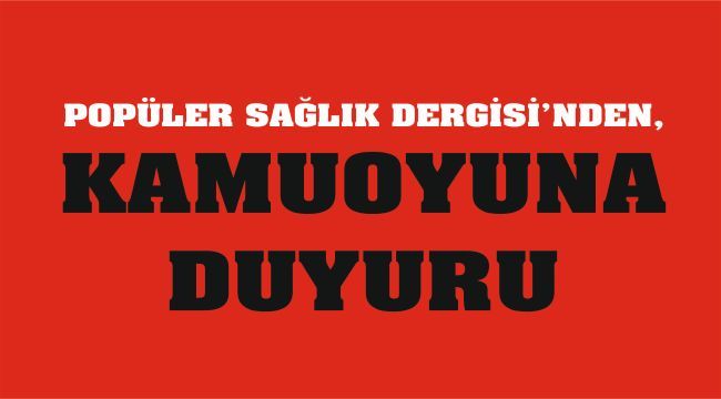 Popüler Sağlık Dergisi'nden açıklama