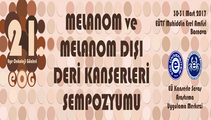 Ege’de “Melanom ve Melanom Dışı Deri Kanserleri Sempozyumu” yarın başlıyor